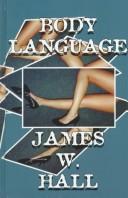 Body language by James W. Hall