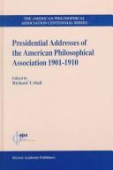 Presidential addresses of the American Philosophical Association, 1901-1910