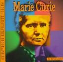 Cover of: Marie Curie: a photo-illustrated biography