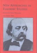 New approaches in Flaubert studies