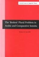 Cover of: The broken plural problem in Arabic and comparative Semitic by Robert R. Ratcliffe
