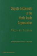 Dispute settlement in the World Trade Organization : practice and procedure