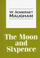 Cover of: The moon and sixpence