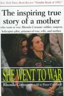 Cover of: She went to war by Rhonda Cornum