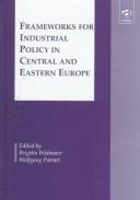 Frameworks for industrial policy in Central and Eastern Europe