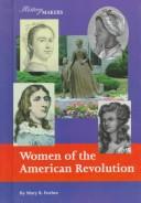 Cover of: Women of the American Revolution
