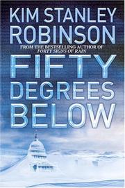 Cover of: Fifty degrees below by Kim Stanley Robinson
