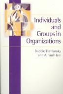 Individuals in groups and organizations