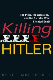 Killing Hitler by Roger Moorhouse