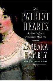 Cover of: Patriot Hearts: A Novel of the Founding Mothers