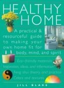 Cover of: Healthy home by Jill Blake