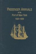 Passenger arrivals at the Port of New York, 1820-1829 by Elizabeth Petty Bentley