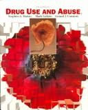Drug use and abuse by Stephen A. Maisto, Mark Galizio, Gerard J. Connors
