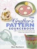 Cover of: The crafter's pattern sourcebook