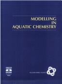 Cover of: Modelling in aquatic chemistry