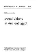 Cover of: Moral values in ancient Egypt