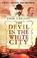 Cover of: Devil in the White City, The