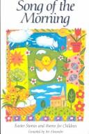 Morning has broken : Easter stories and poems for children : a special collection