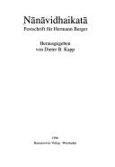 Cover of: Nānāvidhaikatā: Festschrift für Hermann Berger