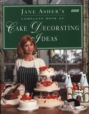 Jane Asher's complete book of cake decorating ideas