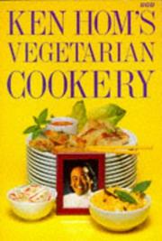 Cover of: Ken Hom's Vegetarian Cookery
