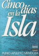 Cover of: Cinco días en la isla