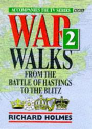 War walks 2 : from the Battle of Hastings to the Blitz