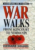 War walks : from Agincourt to Normandy