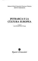 Petrarca e la cultura europea by Luisa Rotondi Secchi Tarugi