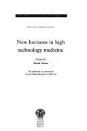 New horizons in high technology medicine