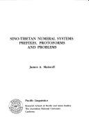 Cover of: Sino-Tibetan numeral systems: prefixes, protoforms and problems