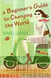 Cover of: A Beginner's Guide to Changing the World