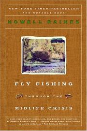 Cover of: Fly fishing through the midlife crisis by Howell Raines