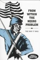 Cover of: From within the Negro problem: the way it was