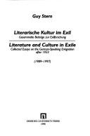 Cover of: Literarische Kultur im Exil: gesammelte Beiträge zur Exilforschung : (1989-1997) = Literature and culture in exile : collected essays on the German-speaking emigration after 1933 : (1989-1997)