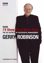 Cover of: I'll Show Them Who's Boss! by Gerry Robinson