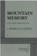 Cover of: Mountain memory by Romulus Linney