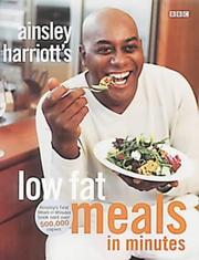 Ainsley Harriott's low fat meals in minutes