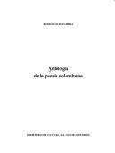 Cover of: Antología de la poesía colombiana