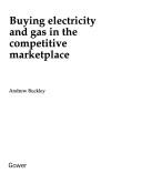 Buying electricity and gas in the competitive marketplace