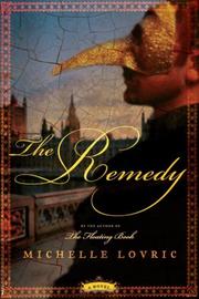 Cover of: The Remedy: A Novel