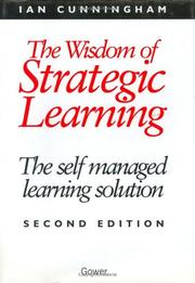 The wisdom of strategic learning : the self managed learning solution