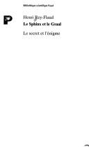 Cover of: Le sphinx et le Graal: le secret et l'énigme