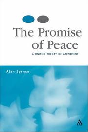 Cover of: The Promise of Peace: A Unified Theory of Atonement