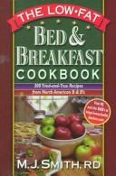 Cover of: The low-fat bed & breakfast cookbook: 300 tried-and-true recipes from North American B&Bs