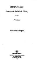 Cover of: Buddhist democratic political theory and practice