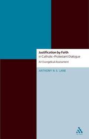 Justification by faith in Catholic-Protestant dialogue : an evangelical assessment