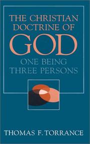 The Christian doctrine of God, one being three persons