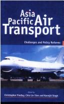 Cover of: Asia Pacific air transport: challenges and policy reforms
