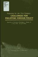 Cover of: Preparing for the 21st century: challenges for the Philippine foreign policy : speeches of Secretary Domingo L. Siazon, Jr., 1 May 1995-30 April 1996.